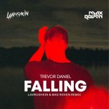 Trevor Daniel - Falling (Lavrushkin & Max Roven Remix)