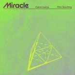 CALVIN HARRIS, Ellie Goulding - MIRACLE (KIKO&NIKO Extended Rework)