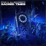 Ryos & Ali Schwartz - Sacred Times (Extended Mix)