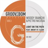 Woody Bianchi & Pietro Nicosia Feat Brent St. Clair - Light On The Path (Original Mix)