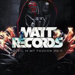 MATTRECORDS - MUSIC IS MY PASSION VOL 17