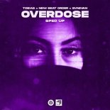 Tobias Feat. New Beat Order & Svniivan - Overdose (Sped Up)