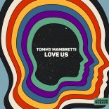 Tommy Mambretti - Love Us (Extended Mix)