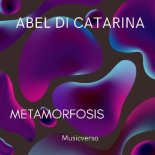 Abel Di Catarina - Metamorfosis (Original Mix)