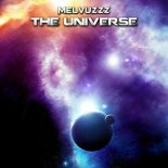 Melvuzzz - The Universe (Edit)