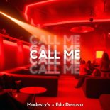 Modesty's, Edo Denova - Call Me (Original Mix)