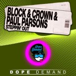 Block & Crown & Paul Parsons - Steppin' Out (Clubmix)