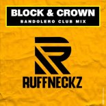 Block & Crown - Bandolero (Club Mix)