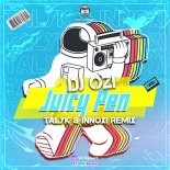 DJ Ozi - Juicy Pen (Talyk & INNOXI Remix) (Radio Remix)