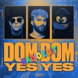 Timmy Trumpet X R3HAB X Naeleck -  Dom Dom Yes Yes (Radio Edit)