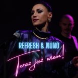Refresh & NUNO - Teraz już wiem! (Radio Edit)
