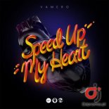 VAMERO - Speed Up My Heart (Extended Mix)