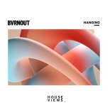 BVRNOUT - Hanging