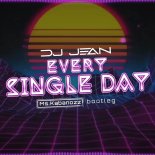 Dj Jean - Every Single Day (Ms.Kabanozz bootleg)