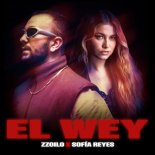 Zzoilo feat. Sofia Reyes - El Wey