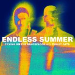 Sam Feldt & Jonas Blue pres. Endless Summer with Violet Days - Crying On The Dancefloor (Original Mix)