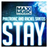 Philtronic And Rachel Santos - Stay (Extended Mix)