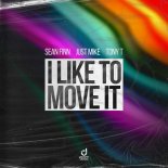 Sean Finn, Just Mike & Tony T – I Like To Move It