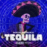 Maco Mamuko -Tequila ( CLIMO REMIX )