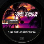Timo Tapani - You Know (Club Mix)