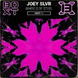 Joey SLVR - Wheels Of Steel (Original Mix)