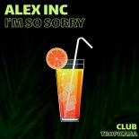 Alex Inc - Im So Sorry (Original Mix)