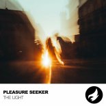 Pleasure Seeker - The Light