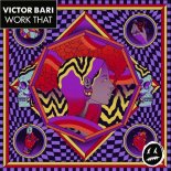 Victor Bari - Work That (Original Mix)