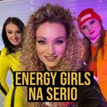 Energy Girls - Na Serio