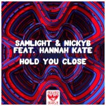 Samlight & NickyB Feat. hannah kate - Hold You Close (Extended Mix)