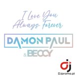 DAMON PAUL BECCY - I Love You Always Forever (Extended)