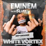 Eminem - The Real Slim Shady (White Vortex Extended Remix)