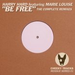 Harry Hard Feat. Marie Louise - Be Free (Hardino Remix)