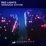 Renegade System - Red Lights (Original Mix)