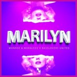 Monroe & Moralezz Feat. Basslovers United - Marilyn