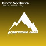 Duncan MacPherson - Beyond Understanding