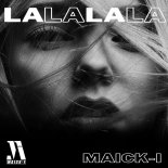 Maick-I - LaLaLaLa