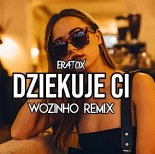 ERATOX - Dziękuję Ci (Wozinho Remix)