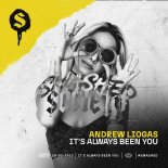 Andrew Liogas - It's Always Been You