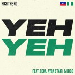 Rich The Kid Feat. Rema, Ayra Starr & KDDO - Yeh Yeh