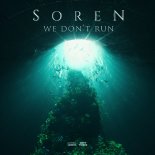 Soren - We Don't Run