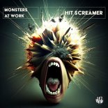 Monsters At Work - Hit Screamer (Original Mix)