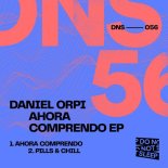 Daniel Orpi - Ahora Comprendo (Original Mix)