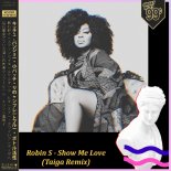 Robin S - Show Me Love (Taiga Remix)