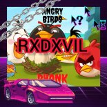 RXDXVIL - ANGRY BIRDS PHONK