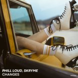 Phill Loud, Skryme - Changes