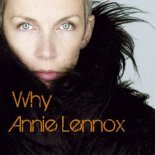 Annie Lennox - Why (Jason Parker 2023 Remix)