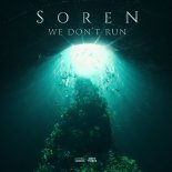 Soren - We Don't Run (Extended Mix)