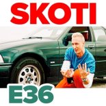 Skoti - e36 (Radio Edit)