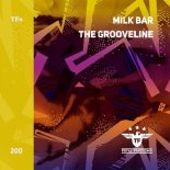 Milk Bar - The Grooveline (Extended Mix)